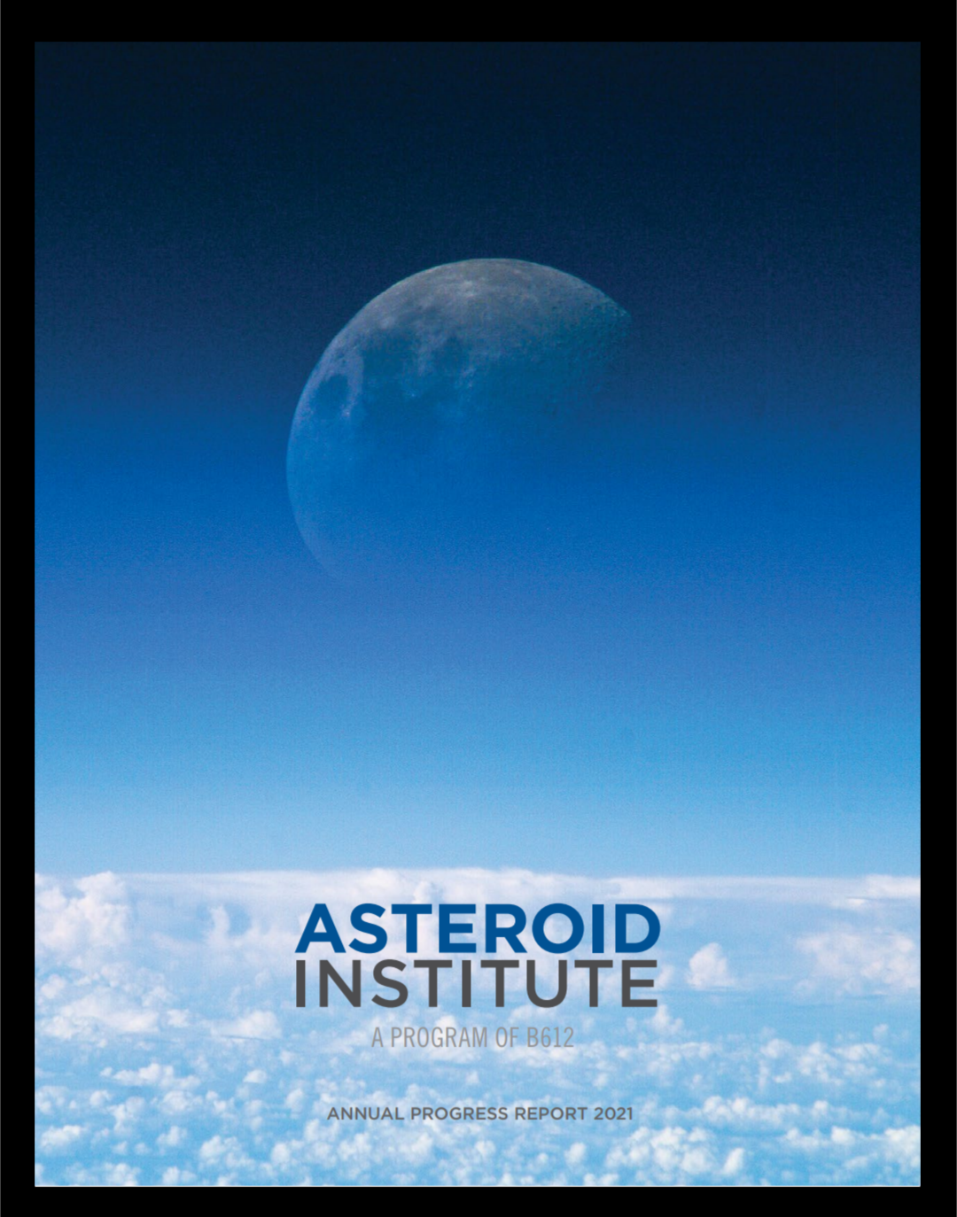 2021 Annual Report | Asteroid Institute 2021